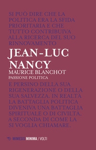 Maurice Blanchot. Passione politica - Librerie.coop