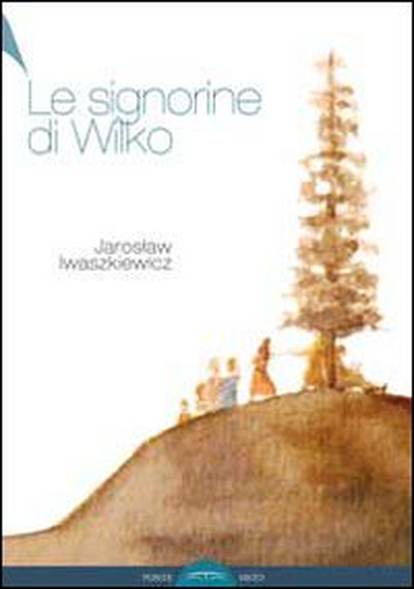 Le signorine di Wilko - Librerie.coop Le signorine di Wilko - Librerie.coop