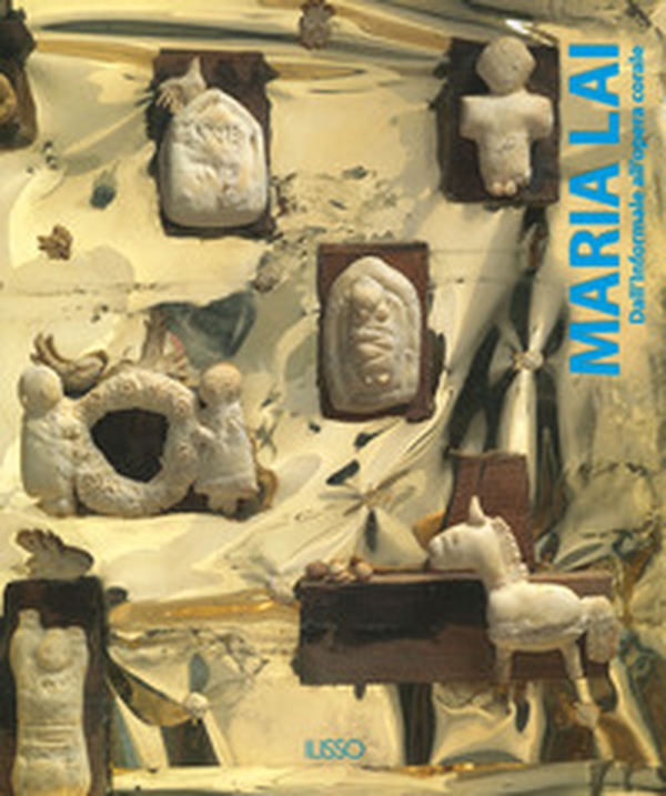 Maria Lai. Dall'informale alla opera corale - Librerie.coop Maria Lai. Dall'informale alla opera corale - Librerie.coop