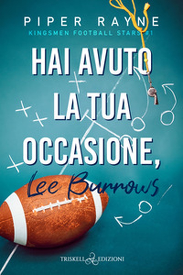 Hai avuto la tua occasione, Lee Burrows. Kingsmen Football Stars - Vol. 1 - Librerie.coop Hai avuto la tua occasione, Lee Burrows. Kingsmen Football Stars - Vol. 1 - Librerie.coop