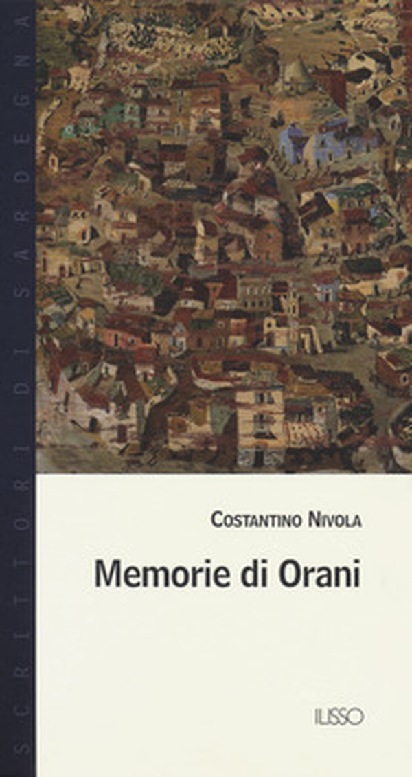 Memorie di Orani - Librerie.coop Memorie di Orani - Librerie.coop