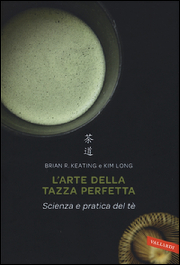 L'arte della tazza perfetta. Scienza e pratica del tè - Librerie.coop L'arte della tazza perfetta. Scienza e pratica del tè - Librerie.coop