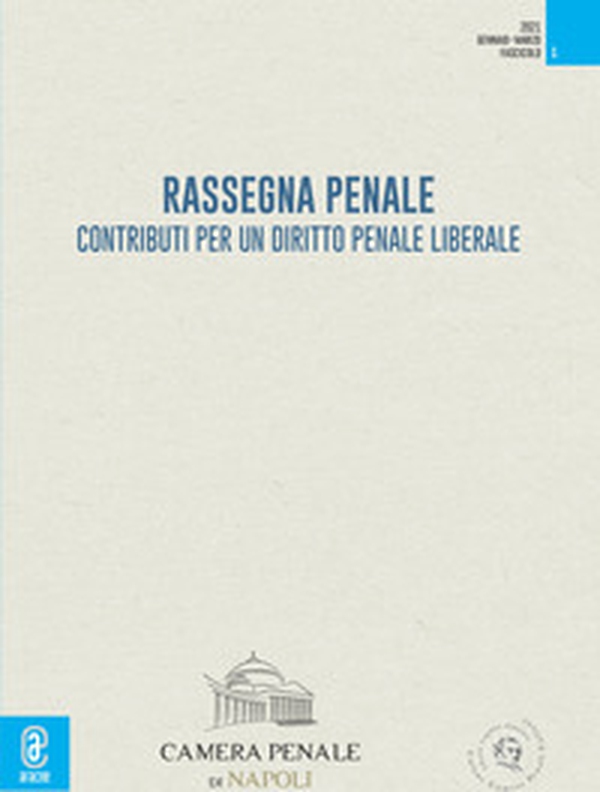 Rassegna penale. Contributi per un diritto penale liberale - Librerie.coop Rassegna penale. Contributi per un diritto penale liberale - Librerie.coop