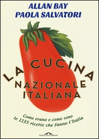 La cucina nazionale italiana - Librerie.coop