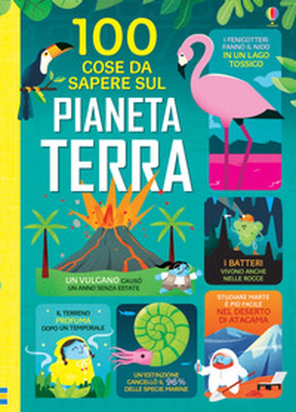 100 cose da sapere sul pianeta Terra - Librerie.coop 100 cose da sapere sul pianeta Terra - Librerie.coop