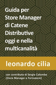 Guida per lo store manager di catene distributive oggi e nella multicanalità - Librerie.coop