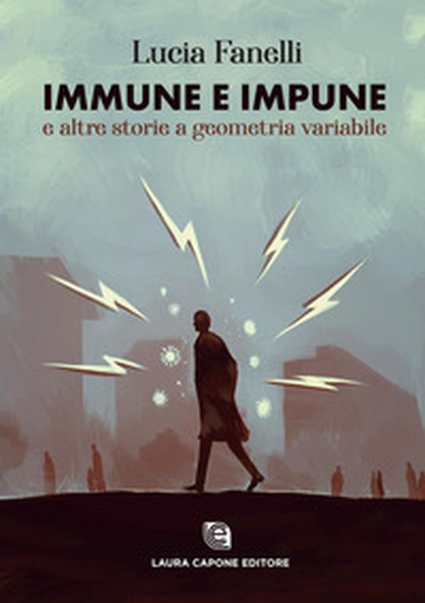 Immune e impune e altre storie a geometria variabile - Librerie.coop Immune e impune e altre storie a geometria variabile - Librerie.coop