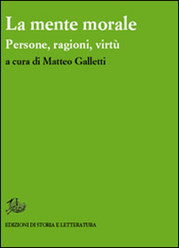 La mente morale. Persone, ragioni, virtù - Librerie.coop La mente morale. Persone, ragioni, virtù - Librerie.coop