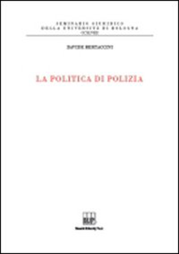 La politica di polizia - Librerie.coop La politica di polizia - Librerie.coop