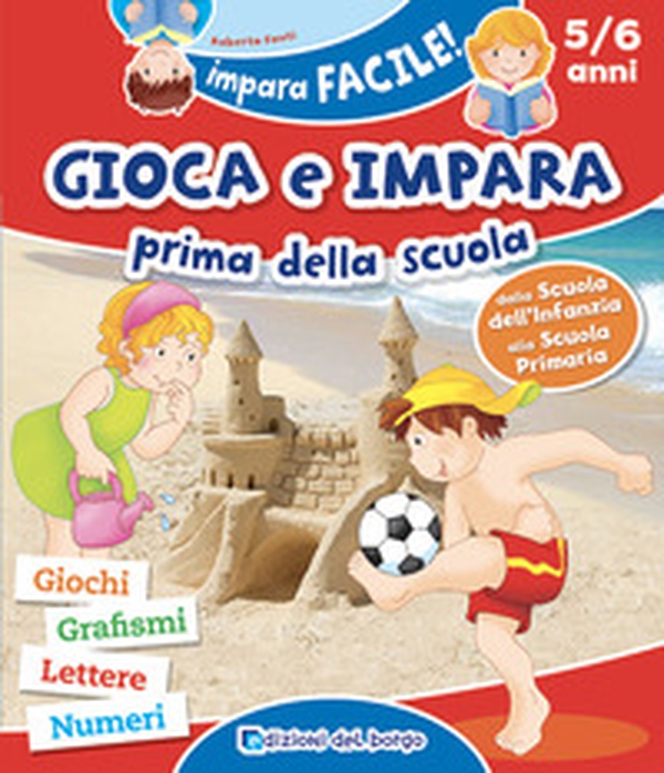 Gioca e impara prima della scuola. Giochi, grafismi, lettere, numeri - Librerie.coop Gioca e impara prima della scuola. Giochi, grafismi, lettere, numeri - Librerie.coop