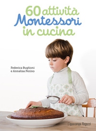 60 attività Montessori in cucina - Librerie.coop