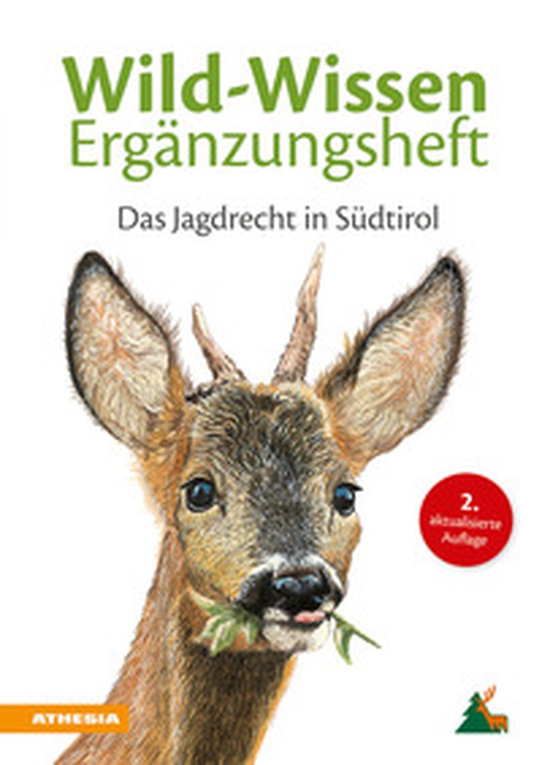 Wild-Wissen Ergänzungsheft. Das Jagdrecht in Südtirol - Librerie.coop Wild-Wissen Ergänzungsheft. Das Jagdrecht in Südtirol - Librerie.coop