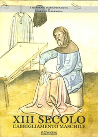XIII secolo. L'abbigliamento maschile - Librerie.coop