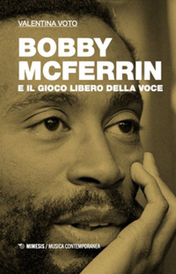 Bobby McFerrin e il gioco libero della voce - Librerie.coop Bobby McFerrin e il gioco libero della voce - Librerie.coop