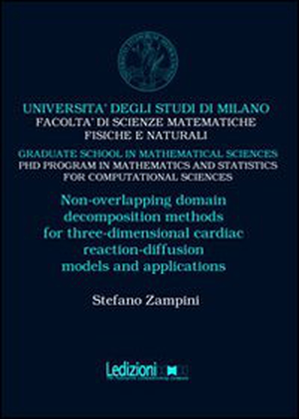 Non-overlapping domain decomposition methods for three-dimensional cardiac reaction-diffusion models and applications - Librerie.coop Non-overlapping domain decomposition methods for three-dimensional cardiac reaction-diffusion models and applications - Librerie.coop