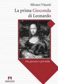 La prima Gioconda di Leonardo più giovane e più bella - Librerie.coop