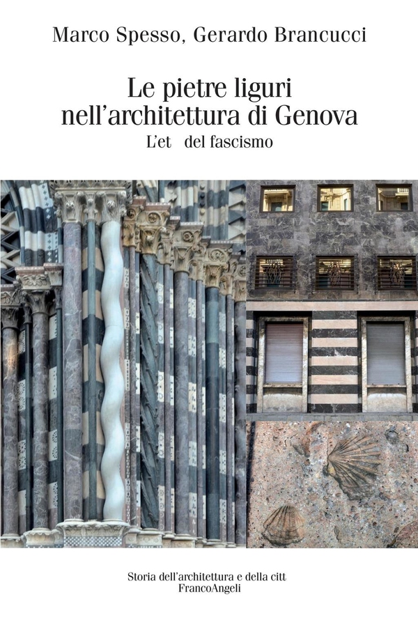 Le pietre liguri nell'architettura di Genova durante il regime fascista - Librerie.coop Le pietre liguri nell'architettura di Genova durante il regime fascista - Librerie.coop