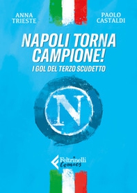 Napoli torna campione! I gol del terzo scudetto - Librerie.coop