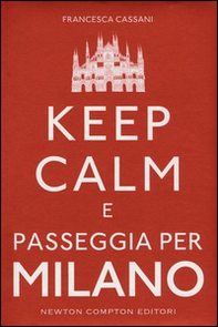 Keep calm e passeggia per Milano - Librerie.coop