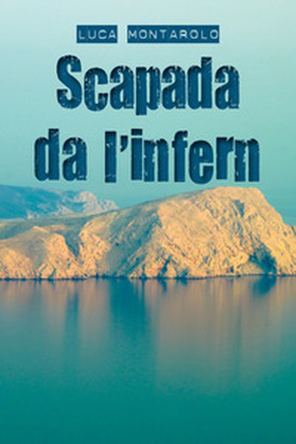 Scapada da l'infern - Librerie.coop Scapada da l'infern - Librerie.coop