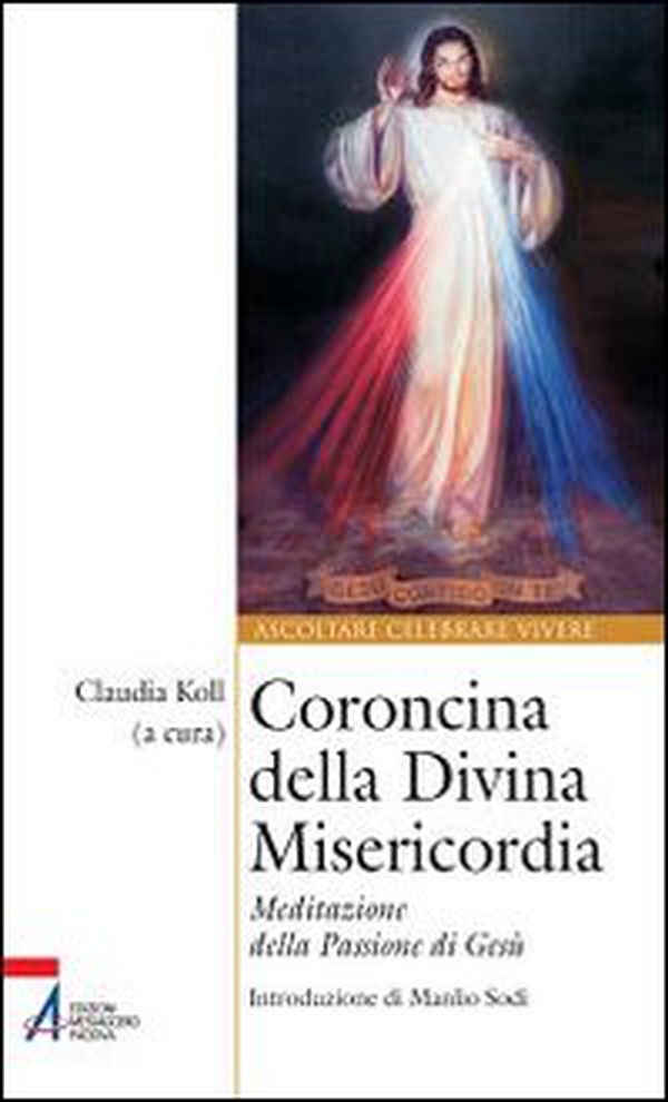 Coroncina della Divina Misericordia. Meditazione della passione di Gesù - Librerie.coop Coroncina della Divina Misericordia. Meditazione della passione di Gesù - Librerie.coop