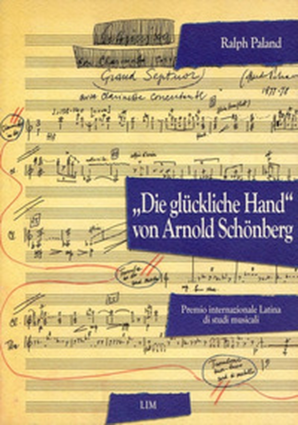 Die gluckliche Hand von Arnold Schonberg - Librerie.coop Die gluckliche Hand von Arnold Schonberg - Librerie.coop