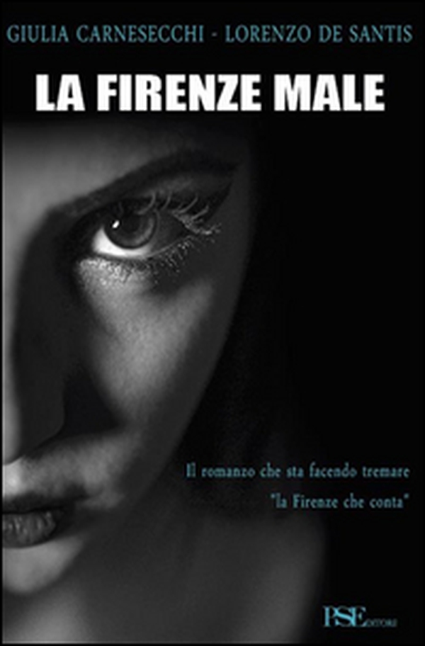 La Firenze male - Librerie.coop La Firenze male - Librerie.coop