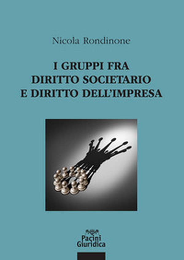 I gruppi fra diritto societario e diritto dell'impresa - Librerie.coop I gruppi fra diritto societario e diritto dell'impresa - Librerie.coop