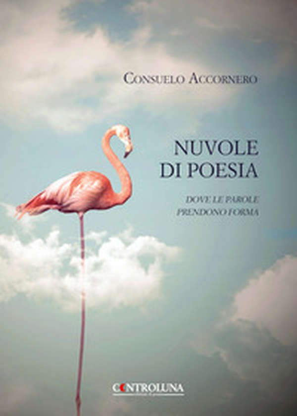 Nuvole di poesia. Dove le parole prendono forma - Librerie.coop Nuvole di poesia. Dove le parole prendono forma - Librerie.coop