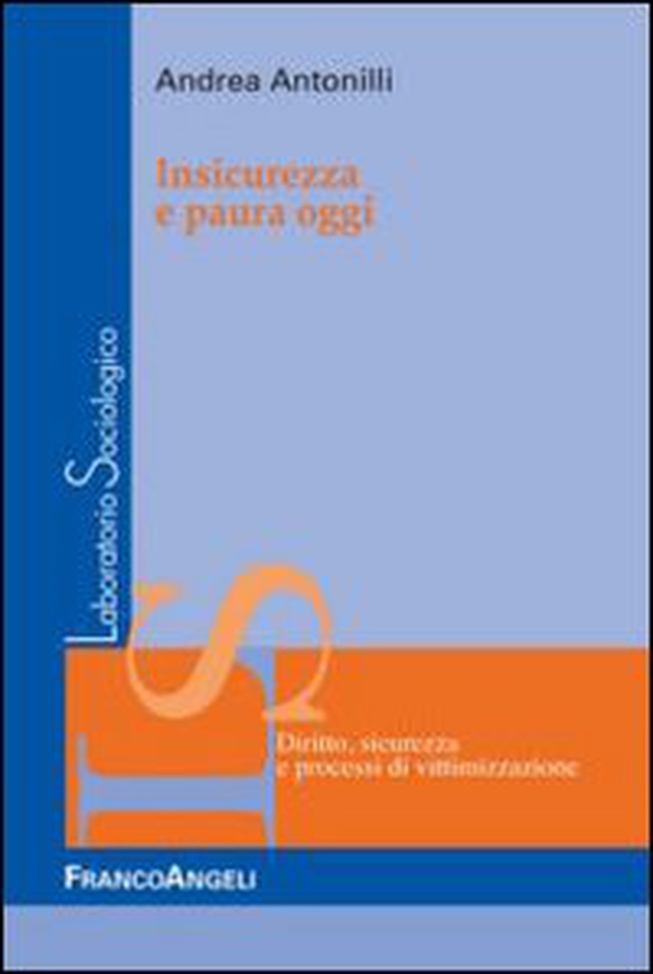 Insicurezza e paura oggi - Librerie.coop Insicurezza e paura oggi - Librerie.coop