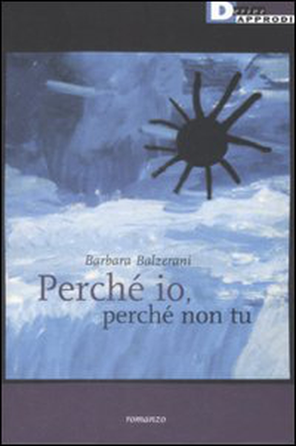 Perché io, perché non tu - Librerie.coop Perché io, perché non tu - Librerie.coop