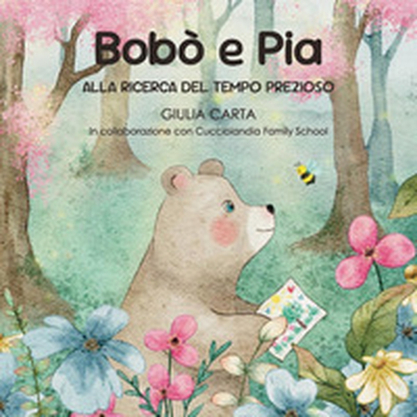 Bobò e Pia alla ricerca del tempo prezioso - Librerie.coop Bobò e Pia alla ricerca del tempo prezioso - Librerie.coop