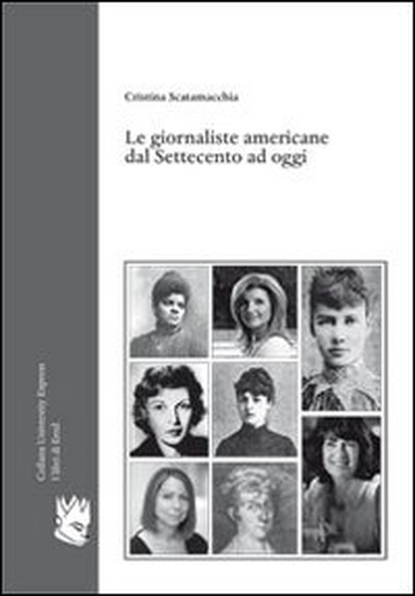 Le giornaliste americane dal Settecento ad oggi - Librerie.coop Le giornaliste americane dal Settecento ad oggi - Librerie.coop