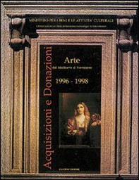 Acquisizioni e donazioni d'archeologia e arte orientale. 1996-1998 - Librerie.coop