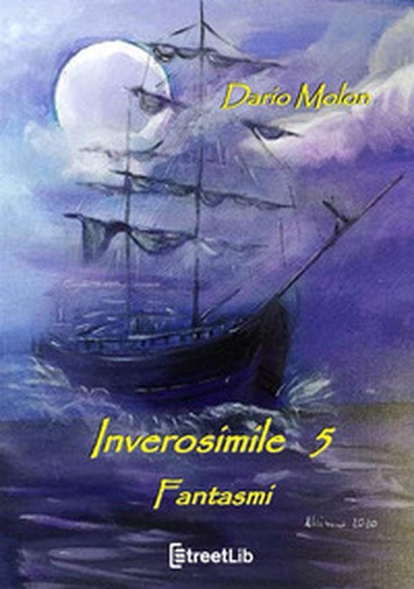 Fantasmi. Inverosimile - Vol. 5 - Librerie.coop Fantasmi. Inverosimile - Vol. 5 - Librerie.coop