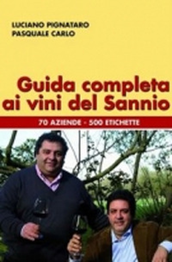 Guida completa ai vini del Sannio - Librerie.coop Guida completa ai vini del Sannio - Librerie.coop