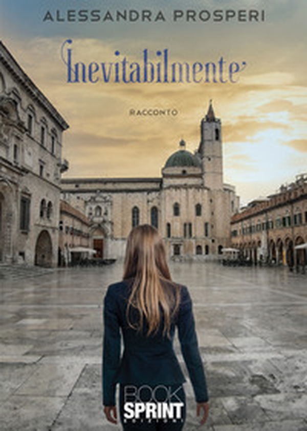 Inevitabilmente - Librerie.coop Inevitabilmente - Librerie.coop