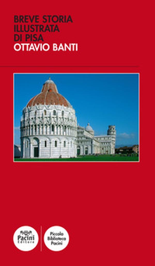 Breve storia illustrata di Pisa - Librerie.coop Breve storia illustrata di Pisa - Librerie.coop