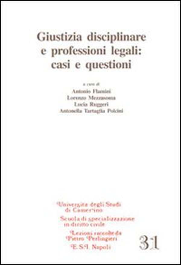 Giustizia disciplinare e professioni legali. Casi e questioni - Librerie.coop Giustizia disciplinare e professioni legali. Casi e questioni - Librerie.coop