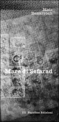 Mare di Sefarad. con Incrocio a Tétouan. Due raccolte di poesie - Librerie.coop