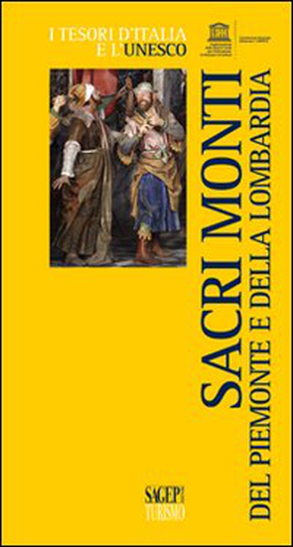 Sacri monti del Piemonte e della Lombardia - Librerie.coop Sacri monti del Piemonte e della Lombardia - Librerie.coop