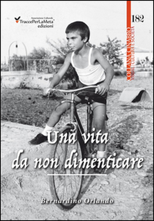 Una vita da non dimenticare - Librerie.coop Una vita da non dimenticare - Librerie.coop