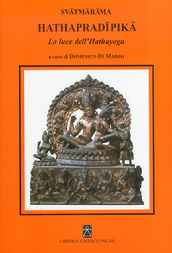 Hathapradipika. La luce dell'Hathayoga - Librerie.coop Hathapradipika. La luce dell'Hathayoga - Librerie.coop