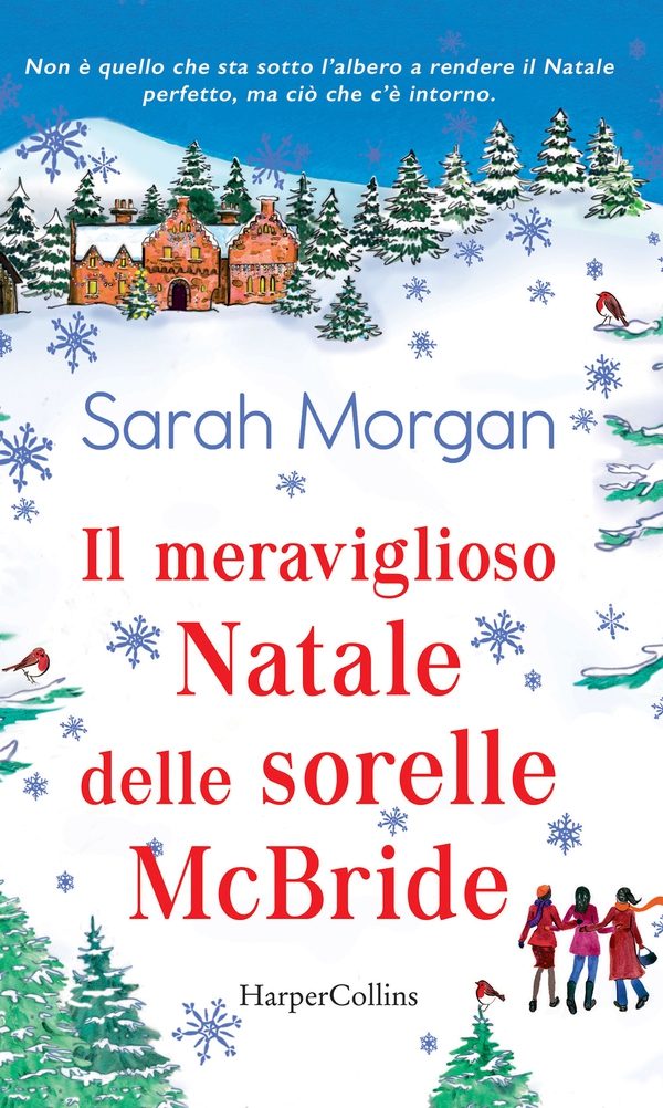 Il meraviglioso Natale delle Sorelle McBride - Librerie.coop Il meraviglioso Natale delle Sorelle McBride - Librerie.coop