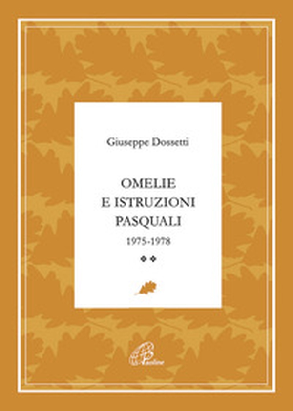 Omelie e istruzioni pasquali 1975-1978 - Librerie.coop Omelie e istruzioni pasquali 1975-1978 - Librerie.coop