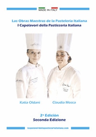 Las obras maestras de la pasteleria italiana-I capolavori della pasticceria italiana - Librerie.coop