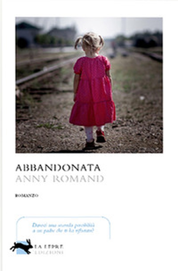 Abbandonata - Librerie.coop Abbandonata - Librerie.coop
