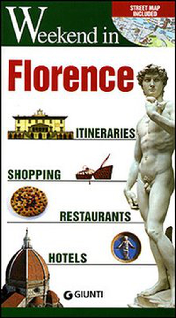 Florence. Itineraries, shopping, restaurants, hotels - Librerie.coop Florence. Itineraries, shopping, restaurants, hotels - Librerie.coop