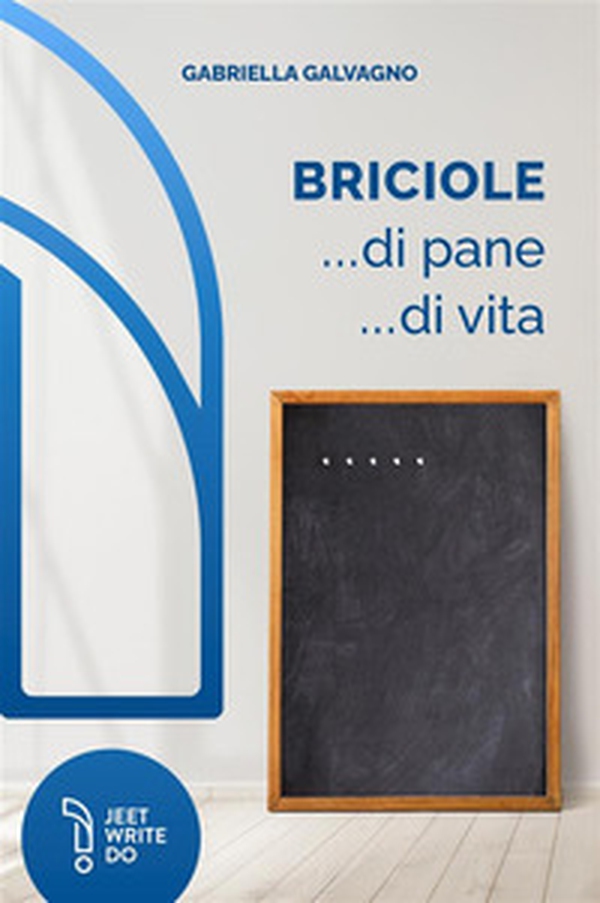 Briciole... di pane... di vita - Librerie.coop Briciole... di pane... di vita - Librerie.coop