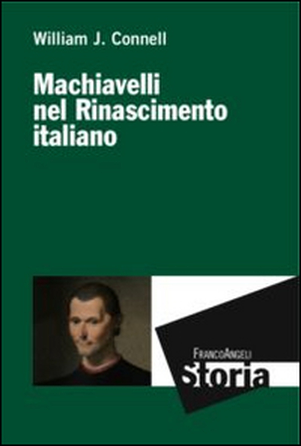 Machiavelli nel Rinascimento italiano - Librerie.coop Machiavelli nel Rinascimento italiano - Librerie.coop